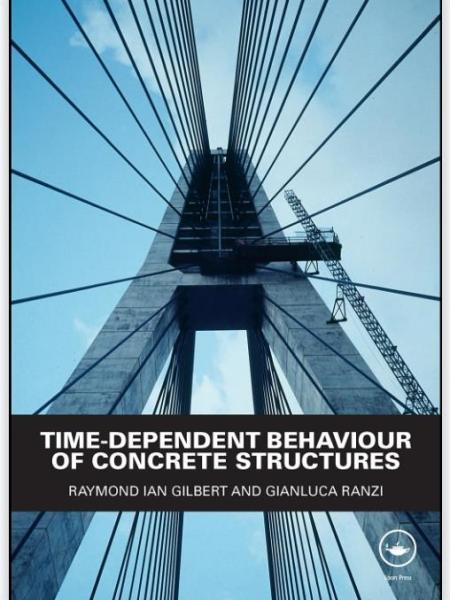 Time-Dependent Behaviour of Concrete Structures by Raymond Ian Gilbert and Gianluca Ranzi (Oct 19,&nbsp;2010)