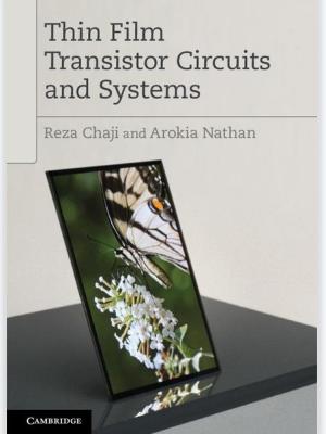 Thin Film Transistor Circuits and Systems (Oct 21,&nbsp;2013)