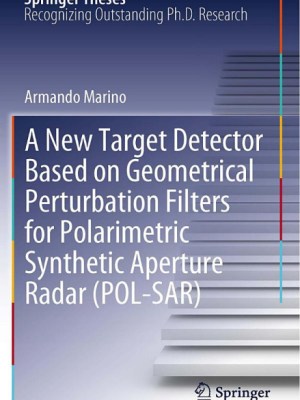 A New Target Detector Based on Geometrical Perturbation Filters for Polarimetric Synthetic Aperture&nbsp;Radar