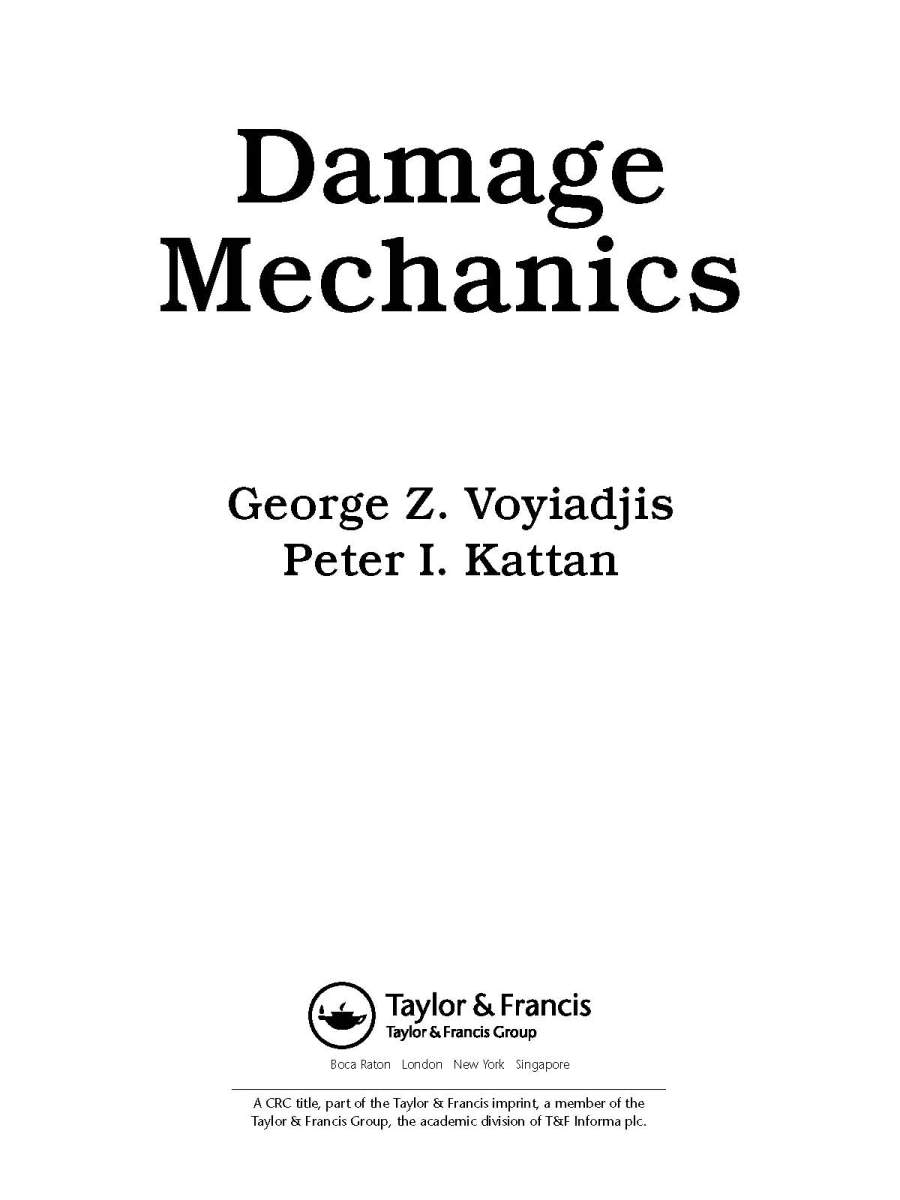 Damage Mechanics (Dekker Mechanical Engineering) by George Z. Voyiadjis and Peter I. Kattan (Jun 23,&nbsp;2005)