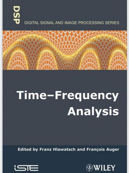Time-Frequency Analysis Concepts and Methods by François Auger and Franz Hlawatsch (Nov 10,&nbsp;2008)
