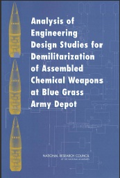 Analysis of Engineering Design Studies for Demilitarization of Assembled Chemical Weapons at Blue Grass Army&nbsp;Depot