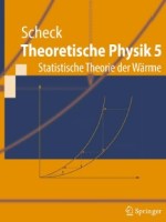 Theoretische Physik 5 Statistische Theorie der&nbsp;Wärme