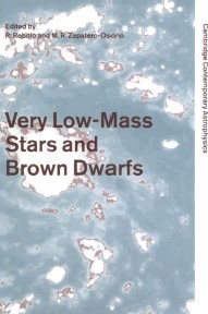 Very Low-Mass Stars and Brown Dwarfs (Cambridge Contemporary&nbsp;Astrophysics)
