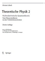 Theoretische Physik 2 Nichtrelativistische Quantentheorie Vom Wasserstoffatom zu den Vielteilchensystemen