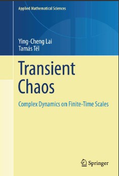 Transient Chaos Complex Dynamics on Finite Time&nbsp;Scales