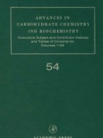 Advances in Carbohydrate Chemistry and Biochemistry, Volume 54&nbsp;Cumulative