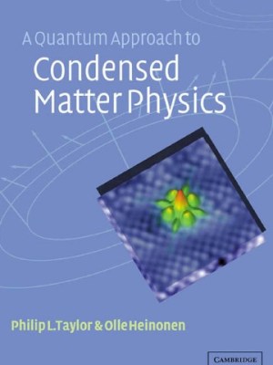 A Quantum Approach to Condensed Matter&nbsp;Physics
