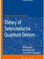 Theory of Semiconductor Quantum Devices Microscopic Modeling and Simulation&nbsp;Strategies
