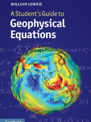 A Student’s Guide to Geophysical&nbsp;Equations
