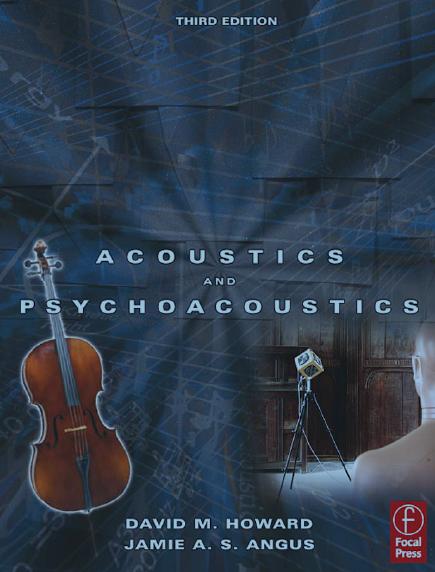 Acoustics and Psychoacoustics, Third Edition