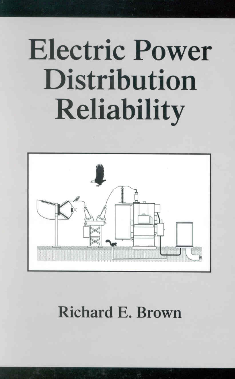 Electric Power Distribution Reliability (Power Engineering (Willis)) by Richard E. Brown (Mar 6,&nbsp;2002)