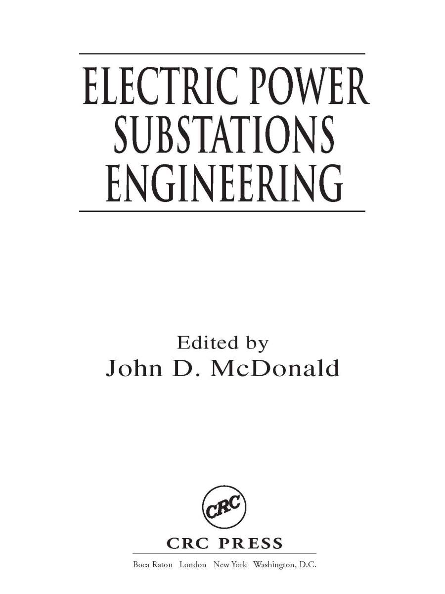 Electric Power Substations Engineering (The Electric Power Engineering Hbk, Second Edition) by John D.&nbsp;McDonald