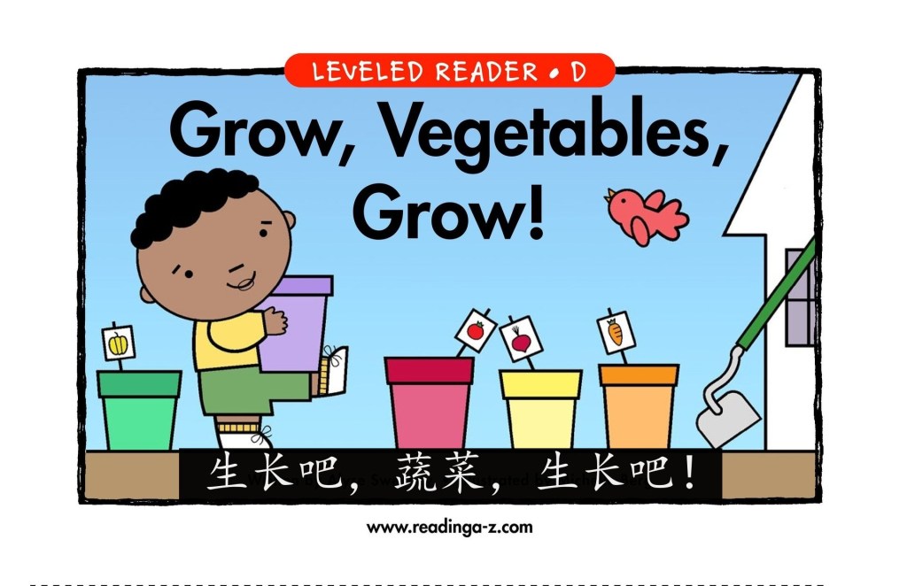 Grow, Vegetables, Grow!&nbsp;生长吧，蔬菜，生长吧！